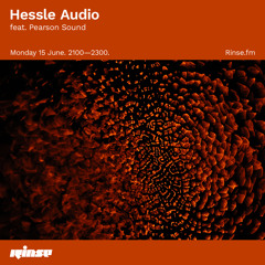 Hessle Audio feat. Pearson Sound - 15 June 2020