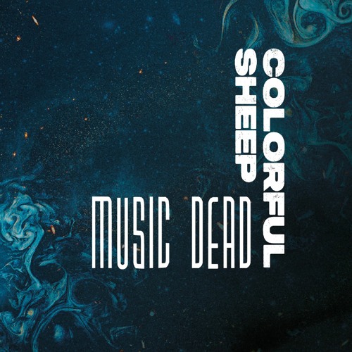 Colorful Sheep - Music Dead (Extended)