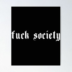Fuck Society