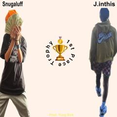 1st Place Trophy w/ J.inthis (prod. yung $ick)