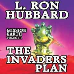 Read EBOOK 💑 Mission Earth Volume 1: The Invaders Plan (Mission Earth Series) by  L.