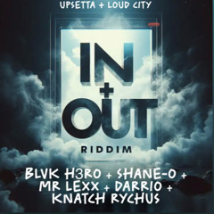 In + Out Riddim Promo Mix-Niko One Drop-Upsetta Records x Loud City Music