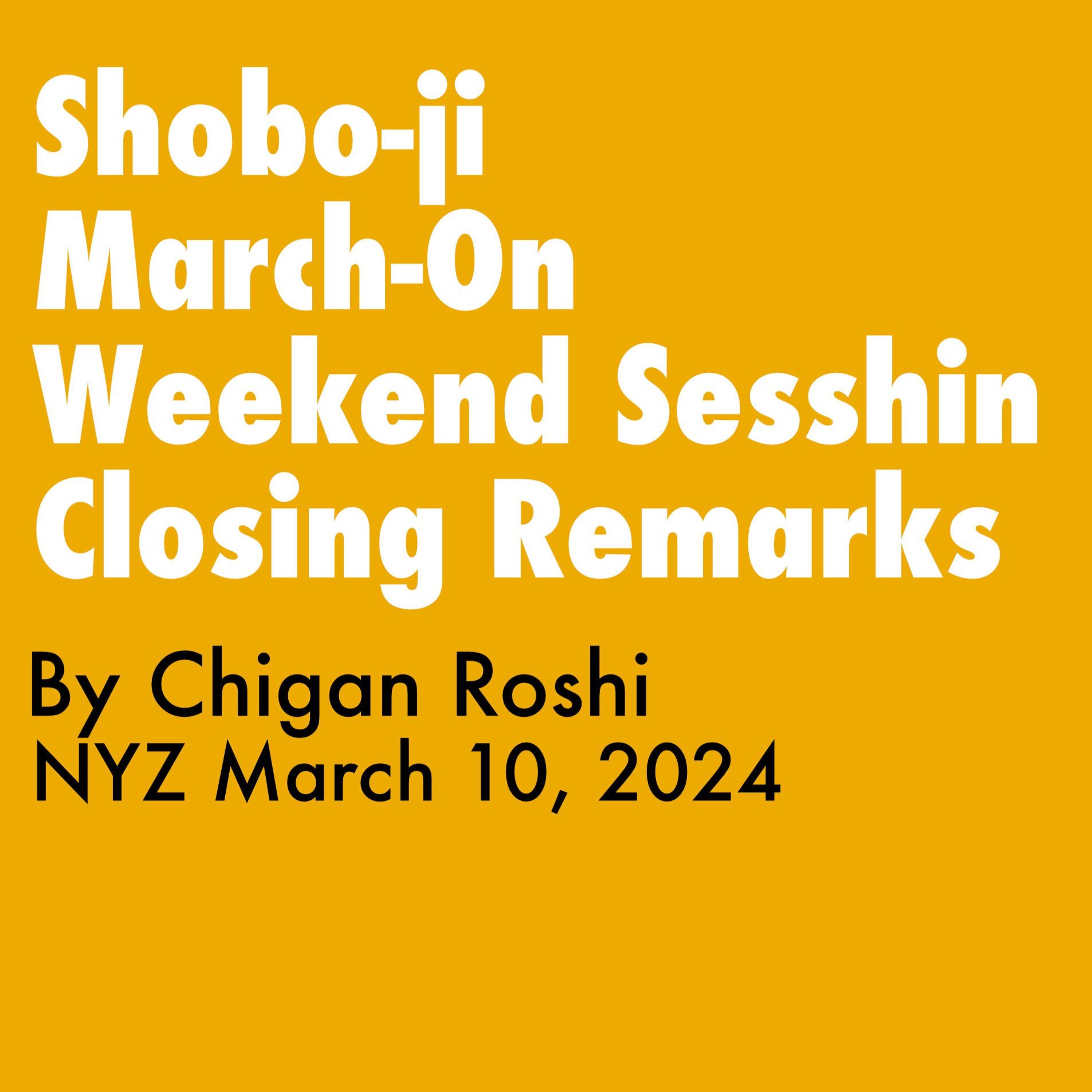2024.03.10 - Closing Remarks By Chigan Roshi, NYZ March - On Sesshin episode artwork