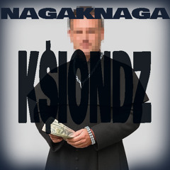 NagaKnaga - k$iondz