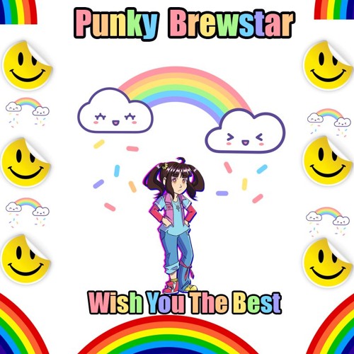 Punky Brewstar Wish You The Best