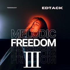Melodic Freedom III