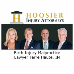 Birth Injury Malpractice Lawyer Terre Haute, IN