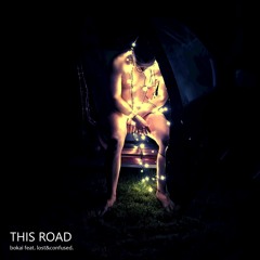 this road (feat. lostconfused.)