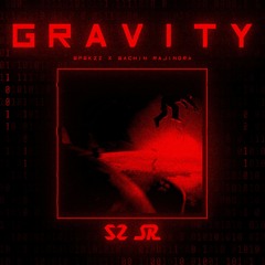 SpekzZ & Sachin Rajindra - Gravity