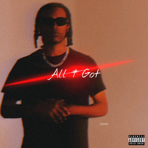 Romei- All I Got (Official Audio)