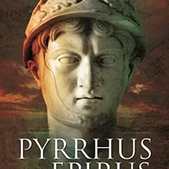 free KINDLE 📂 Pyrrhus of Epirus by  Jeff Champion [PDF EBOOK EPUB KINDLE]