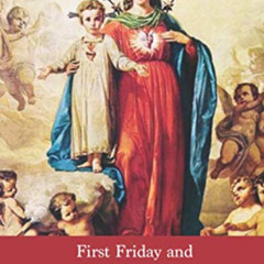 Access KINDLE 📙 First Friday and First Saturday Devotion Booklet by  Benedict Prayer