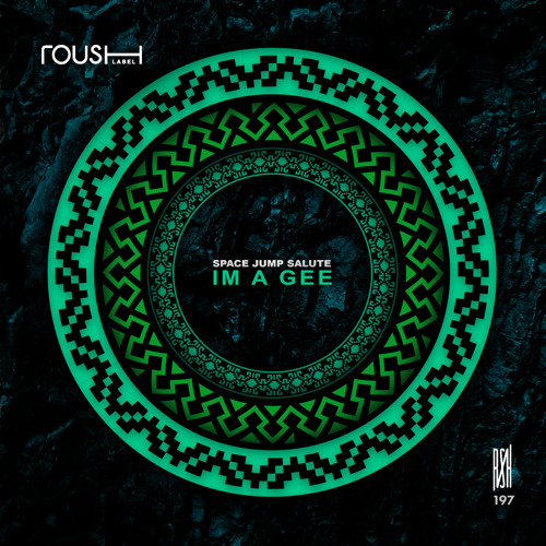 Space Jump Salute - Im A Gee [Roush Label]