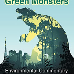 [Get] PDF 📝 Japan's Green Monsters: Environmental Commentary in Kaiju Cinema by  Sea