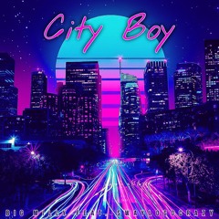 City Boy (feat. SwayloGoCrazy)