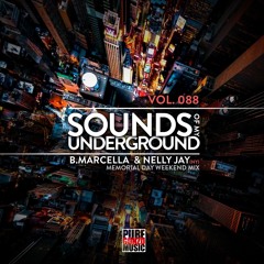 Sounds Of My UnderGround Vol. 088 with B.Marcella & Nelly Jay (NY)