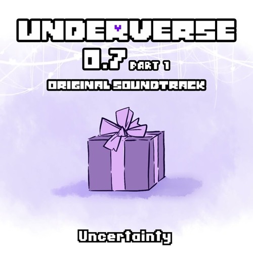 Underverse 0.7 Part 1 OST - Uncertainty
