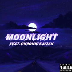 Moonlight feat. Chronic Kaizen(prod. gas shawty)