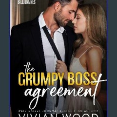 Read PDF 🌟 The Grumpy Boss Agreement: A Small Town Billionaire Romance (Cape Simon Billionaires Bo