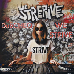 We Strive