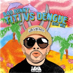 Titi VS Dengue (Java Edit Mix)