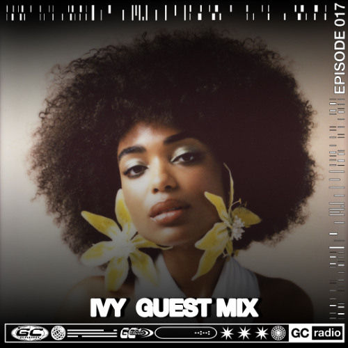 GC RADIO 017: IVY