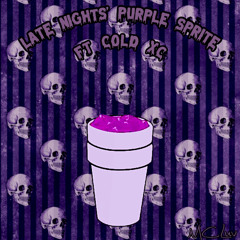 late night, purple sprite ft. COLD XC (prod. st1x51)
