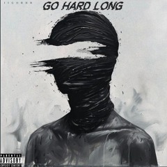 IIGORHB- GO HARD LONG [CRAZY WATER}