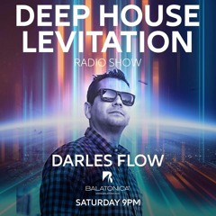 Darles Flow - Balatonica Deep House Levitation Vol. 52
