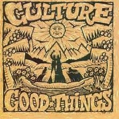 Culture- Good Things Showcase- Psalm Of Bob Marley, Cousin Rude Boy, Youthman Move & Chanting On