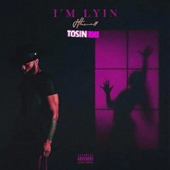 J. Howell - I'm Lyin (Tosin RMX)