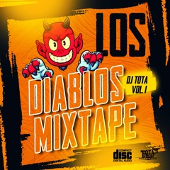Los Diablos Mixtape Dj Tota (Trap) 2024