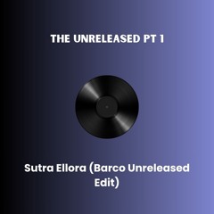 #044 : Sutra Ellora (Barco Edit)