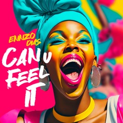 Ennzo Dias - Can U Feel It