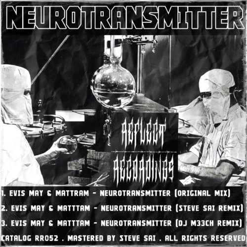 Evis May & Mattram - Neurotransmitter (Steve Sai Remix) [Reflect Recordings] SC PREVIEW