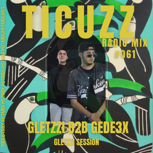 TICUZZ O61 - GEDE3X B2B GLETZZI