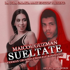 Maicol Guzman - Sueltate (Prod. By Yerman Ground) REGGAETON 2024