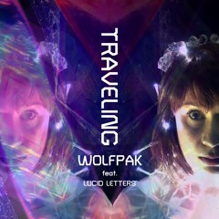 Traveling ft. Lucid Letters