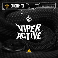 Viperactive - Riot Control Radio 022