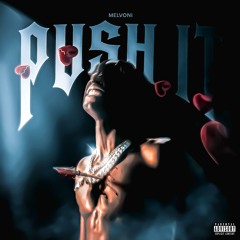PUSH IT (feat. DJ Smallz 732)