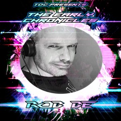 TDC Presents: The Early Chronicles Series Part 29 | Rob Be (NL)