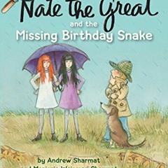 [View] [KINDLE PDF EBOOK EPUB] Nate the Great and the Missing Birthday Snake by  Andr