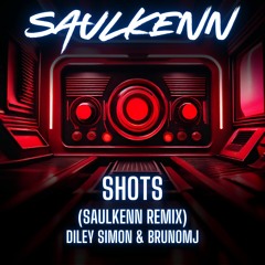 Shots (Saulkenn Remix)