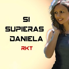 Mike Moonnight x Cardoso - Si Supieras Daniela (RKT)