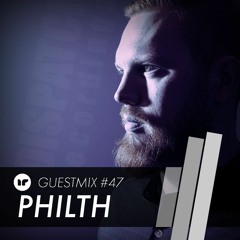 Philth - In-Reach Guest Mix #47