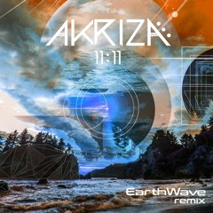Akriza - 11-11 (EarthWave Remix) [High Vibe Records]