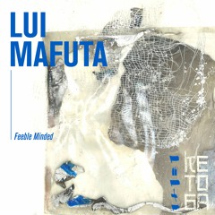 Lui Mafuta - Lost Balloons