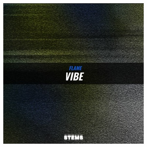 FLAME - Vibe
