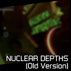 FE2 - Nuclear Depths (V4.3 Old Version)
