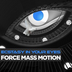 PREMIERE: Force Mass Motion - Oh Ecstasy